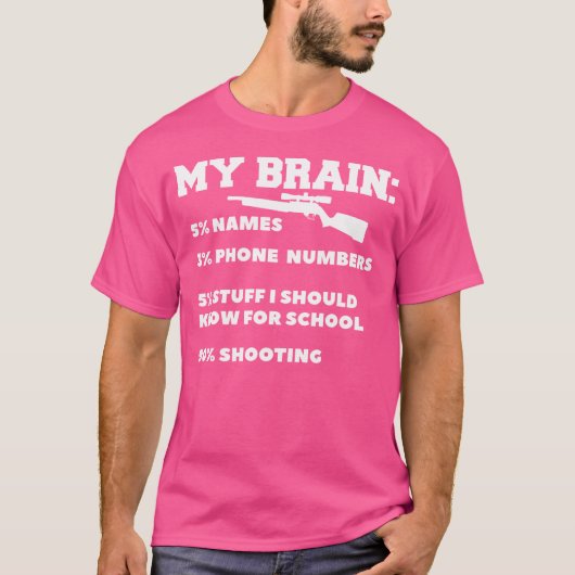 My Brain Shooting For A Gun Enthusiast T-shirt (Voorkant)