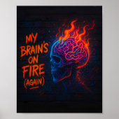 My Brain's on Fire (Again) Poster (Voorkant)