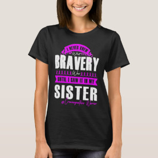 My BRAVERY SISTER Craniosynostosis Warrior T-shirt