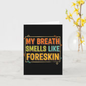 My Breath Smells Like Foreskin Funny Adult Humor  Kaart (Gele Bloem)