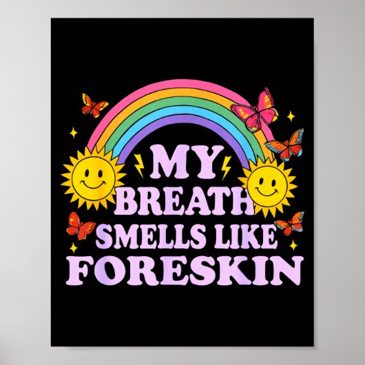 My Breath Smells Like Foreskin Poster (Voorkant)