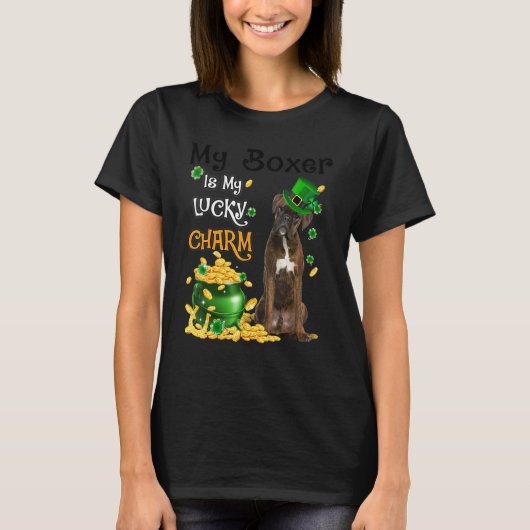 My BRINDLE Boxer Is My Lucky Charm Cute Dog Patric T-shirt (Voorkant)