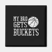 My Bro Gets Buckets -fun Brother And Sister Bysket Magneet (Voorkant)