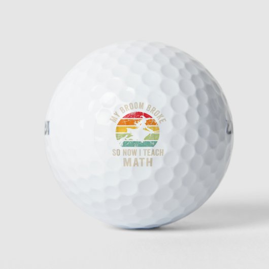 My Broom Broke So Now I Teach Math, Funny Hallowee Golfballen (Voorkant)