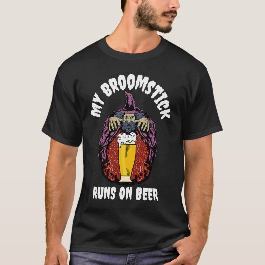 My Broomstick Runs on Beer T-shirt (Voorkant)