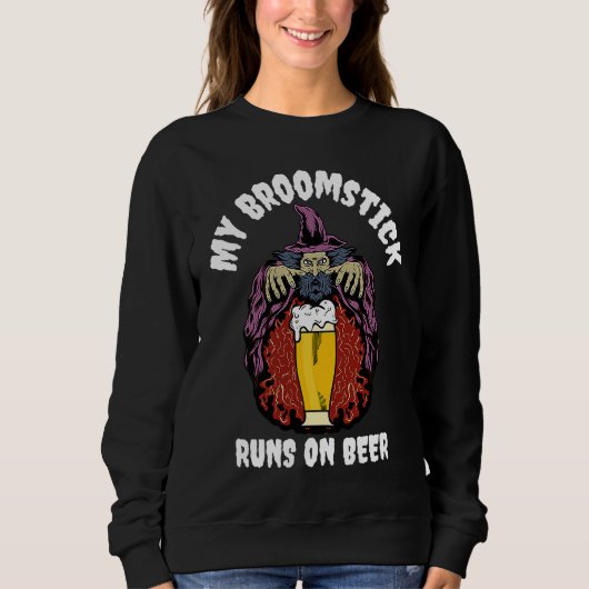 My Broomstick Runs on Beer Trui (Voorkant)
