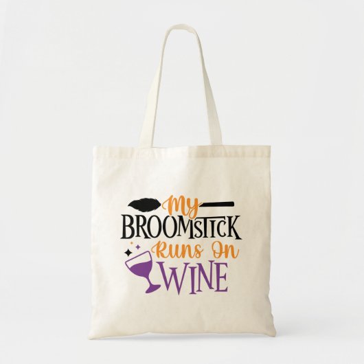 My Broomstick Runs on Wine  Tote Bag (Voorkant)