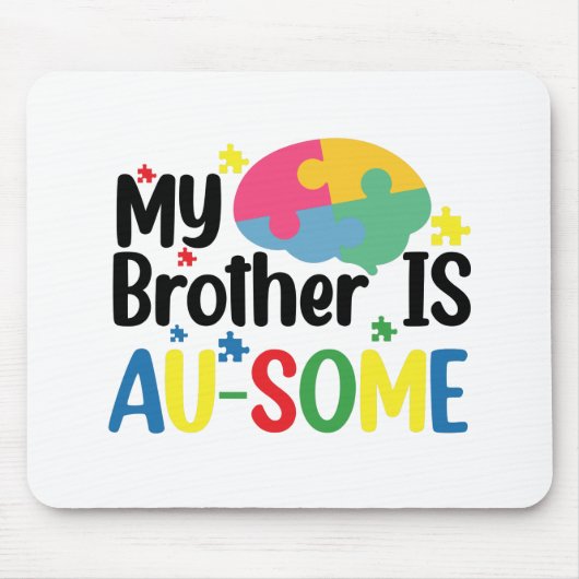 My Brother is Au-Some Autism Awareness Sibling Muismat (Voorkant)