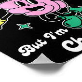 My Butt Hole Itches But I'm Choosing Joy Funny Quo Poster (Hoek)