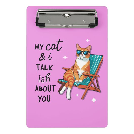 My Cat And I Talk Ish About You Mini Klembord (Voorkant)