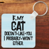 My Cat Doesn't Like You, Funny Cat Quote, Blue, Sleutelhanger (Achterkant)
