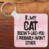 My Cat Doesn't Like You, Funny Cat Quote, Pink, Sleutelhanger (Voorkant)