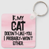 My Cat Doesn't Like You, Funny Cat Quote, Pink, Sleutelhanger (Achterkant)