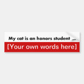 my-cat-is-an-honors-student-bij-sjabloon bumpersticker (Voorkant)