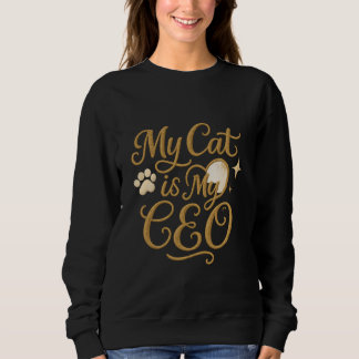 My Cat is My CEO - Funny Cat Tee Trui