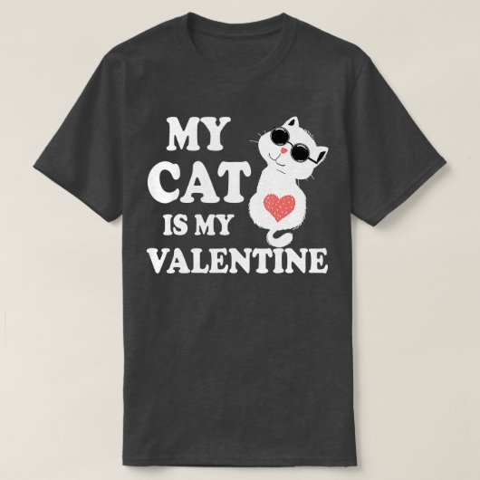 My Cat Is My Valentine Kitten Lover Heart Valentin T-shirt (Design voorkant)