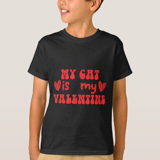 My Cat Is My Valentine Valentines Day Cat  T-shirt (Voorkant)