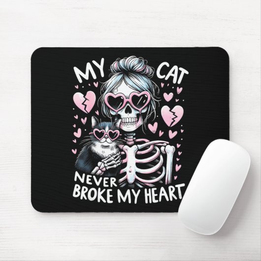My Cat Never Broke My Heart Funny Skeleton Cat Val Muismat (Met muis)