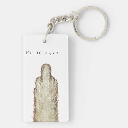 My Cat Says Hi... Sleutelhanger (achterkant)