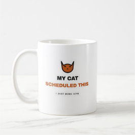 My Cat Scheduled This Funny Cat Mug Koffiemok