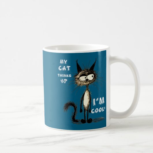My Cat Thinks I'm Cool Funny Gift For Pet Lover Hu Koffiemok (Rechts)