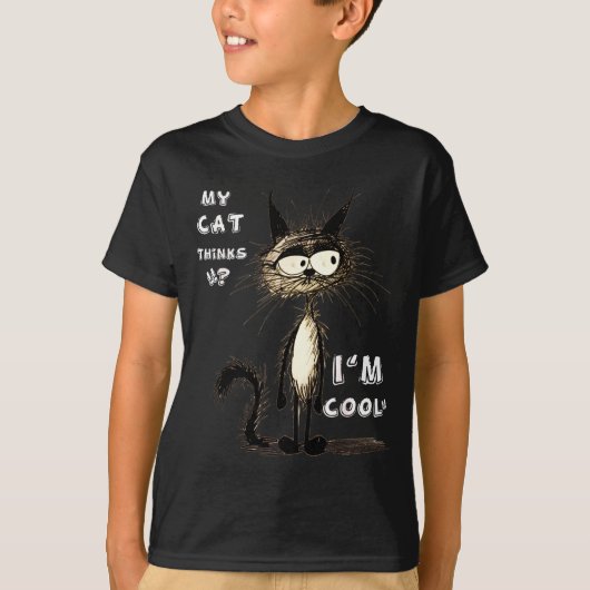 My Cat Thinks I'm Cool Funny Gift For Pet Lover Hu T-shirt (Voorkant)