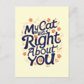 My Cat Was Right About You –Cat Lover Briefkaart (Voorkant)