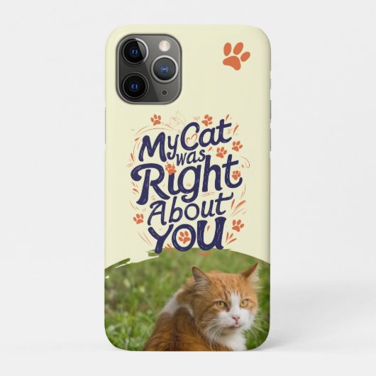 My Cat Was Right About You –Cat Lover Case-Mate iPhone Case (Achterkant)