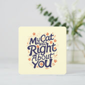 My Cat Was Right About You –Cat Lover Feestdagenkaart (Staand voorkant)