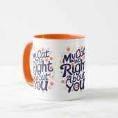 My Cat Was Right About You – Funny Cat Lover Mug Mok (Voorkant links)