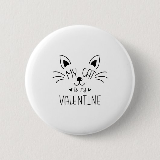 My Cats Are My Valentine Cat Valentines Day 1 Ronde Button 5,7 Cm (Voorkant)