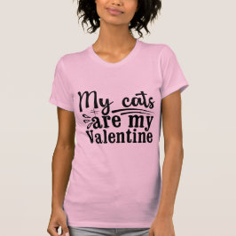 My Cats Are My Valentine Cute Cat Lover T-shirt