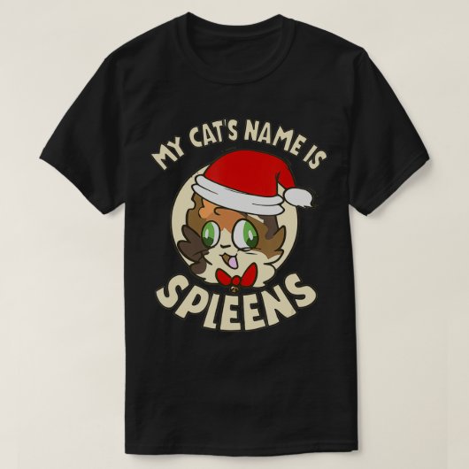 My Cat's Name Is Spleens Gift Spleen The Cat Lover T-shirt (Design voorkant)