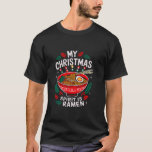 My Christmas Spirit Ramen Noodles Merry Xmas Santa T-shirt<br><div class="desc">My Christmas Spirit Ramen Noodles Merry Xmas Santa Mannen Vrouwen</div>