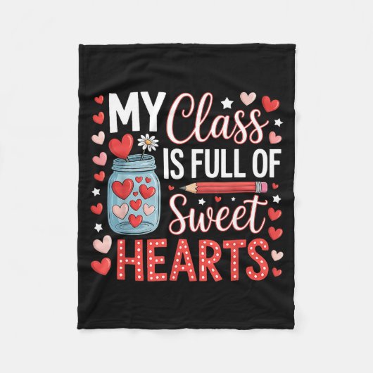 My Cl Is Full Of Sweet Hearts Teacher Valentines D Fleece Deken (Voorkant)