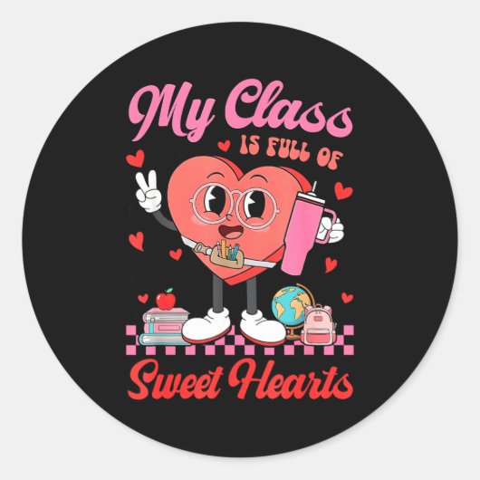 My Cl Is Full Of Sweet Hearts Teachers Valentine's Ronde Sticker (Voorkant)