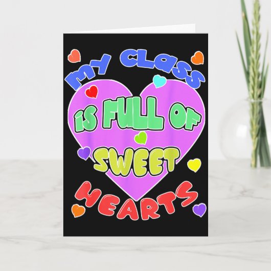 My Cl Is Full Of Sweet Hearts Valentines Day Gift  Kaart (Voorkant)
