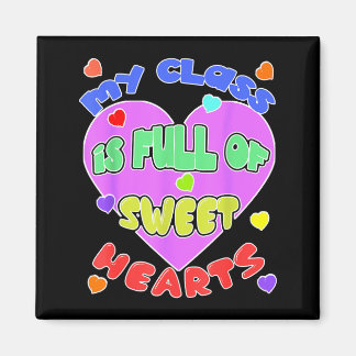 My Cl Is Full Of Sweet Hearts Valentines Day Gift  Magneet