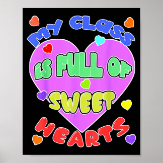 My Cl Is Full Of Sweet Hearts Valentines Day Gift  Poster