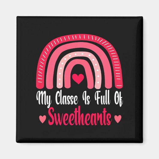 My Cl Is Full Of Sweethearts Love Valentines Da  Magneet (Voorkant)