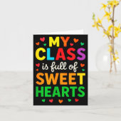 My Cl Is Full Of Sweethearts - Teachers Valentines Kaart (Gele Bloem)