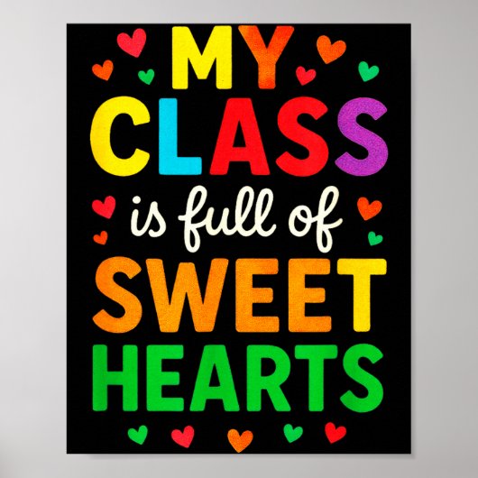 My Cl Is Full Of Sweethearts - Teachers Valentines Poster (Voorkant)