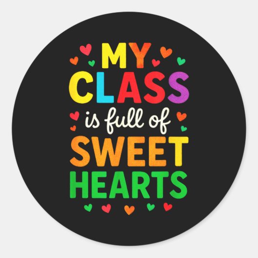 My Cl Is Full Of Sweethearts - Teachers Valentines Ronde Sticker (Voorkant)