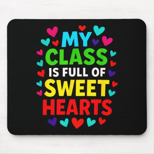 My Cl Is Full - Teachers Valentines School Love  Muismat (Voorkant)