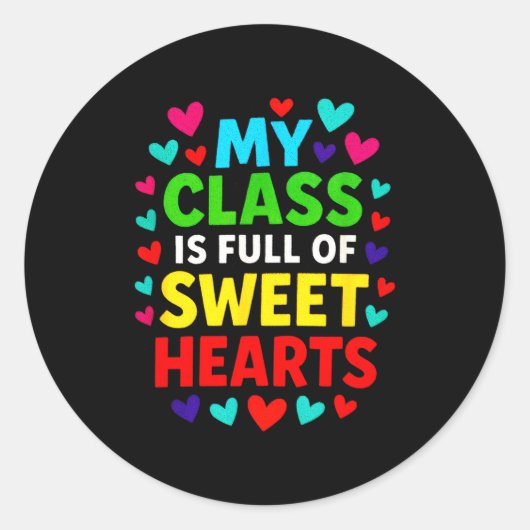 My Cl Is Full - Teachers Valentines School Love  Ronde Sticker (Voorkant)