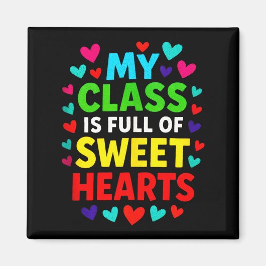 My Cl Is Full - Teachers Valentines School Love Ta Magneet (Voorkant)