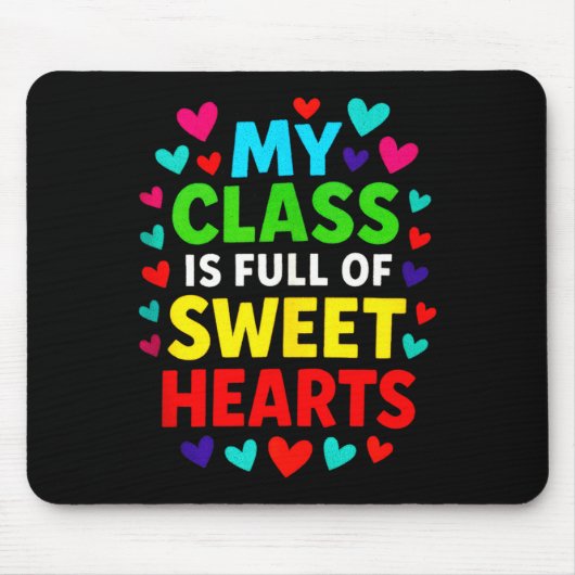 My Cl Is Full - Teachers Valentines School Love Ta Muismat (Voorkant)