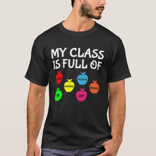 My Class Is Full Of Apples Valentines Day Teacher T-shirt (Voorkant)