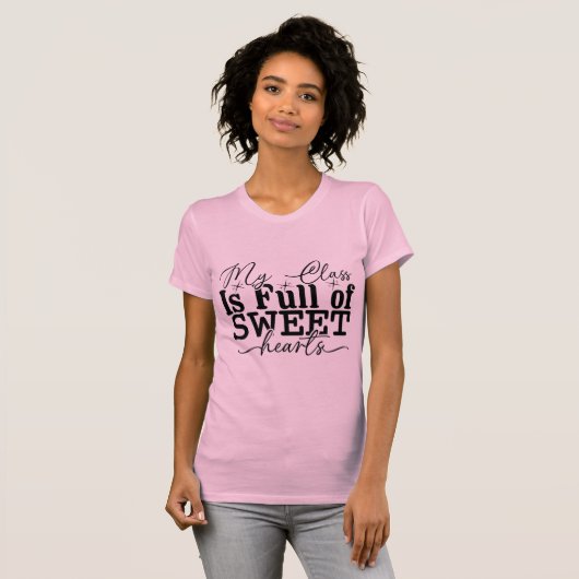 My Class Is Full of Sweet Hearts – Cute Classroom T-shirt (Voorkant volledig)