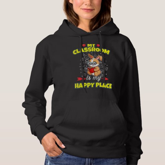 My Classroom Is My Happy Place Primary Elementary Hoodie (Voorkant)